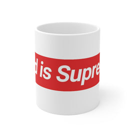 God is Supreme Ceramic Mug 11oz - OVERARMORED